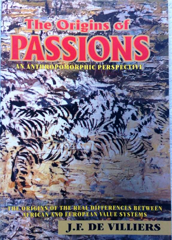 The Origins of Passions - J F De Villiers - Book signed by Author