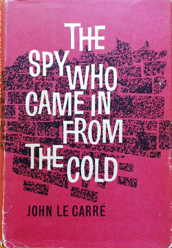 The Spy who came in from the Cold - John le Carre - Hardcover