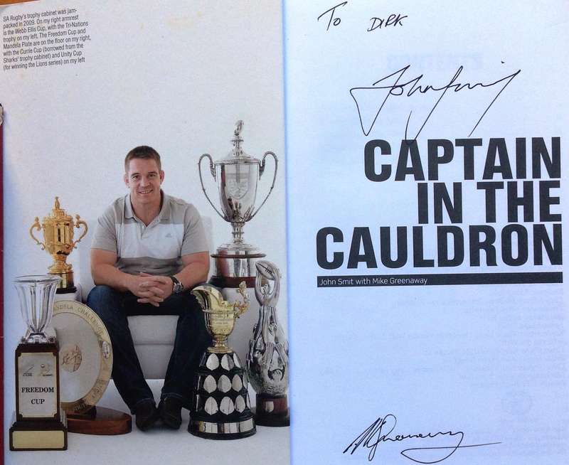 Captain in the Cauldron - The John Smit Story - signed by John Smit and Mike Greenaway