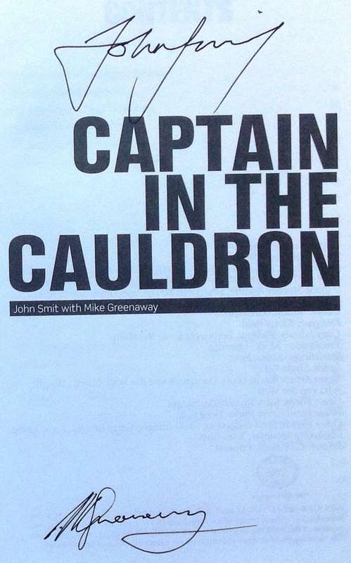 Captain in the Cauldron - The John Smit Story - signed by John Smit and Mike Greenaway
