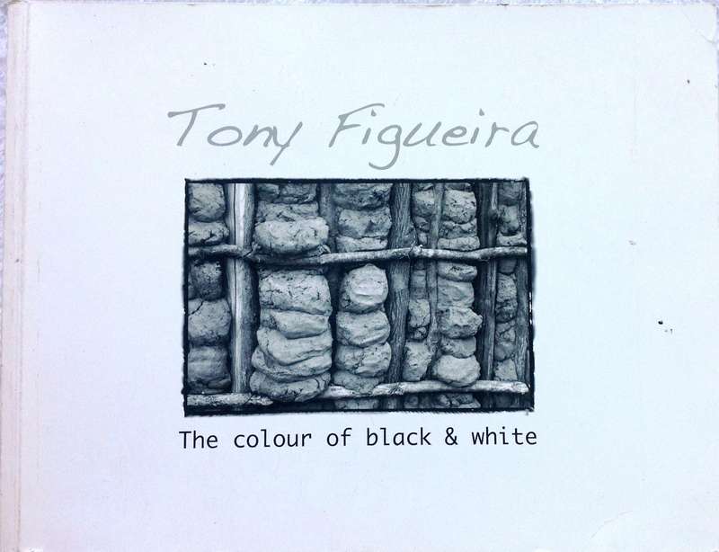 Tony Figueira - The colour of black & white        Book signed by Author