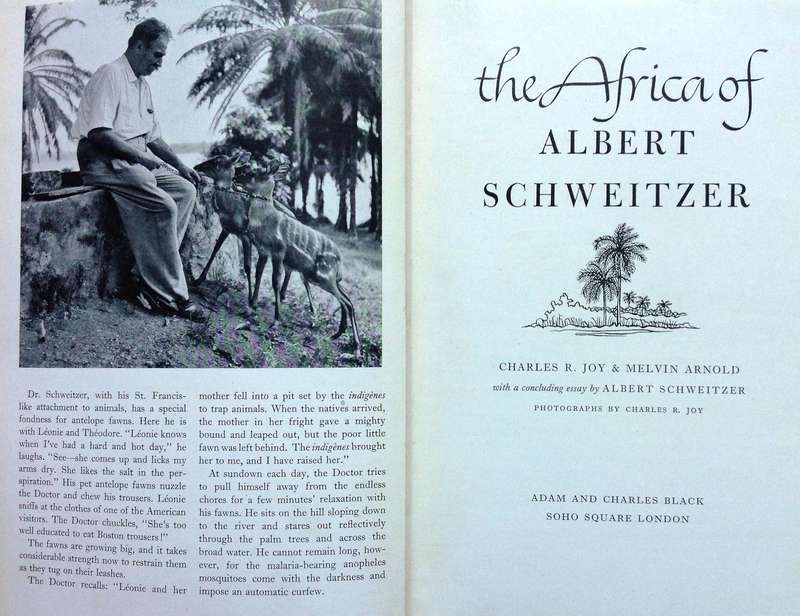 The Africa of Albert Schweitzer - Charles R Joy and Melvin Arnold - Hardcover