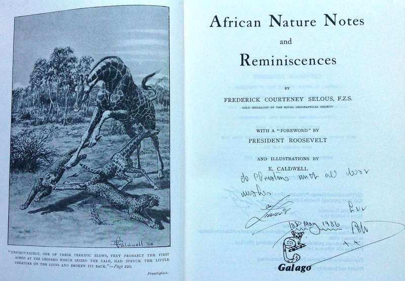 African Nature Notes and Reminiscences-F C Selous-Hardcover Signed Peter Stiff Francois Lategan