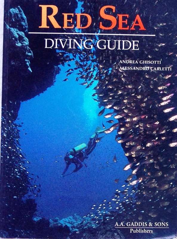 Red Sea Diving Guide - Andrea Ghisotti & Alessandro Carletti & Hanan Golombek