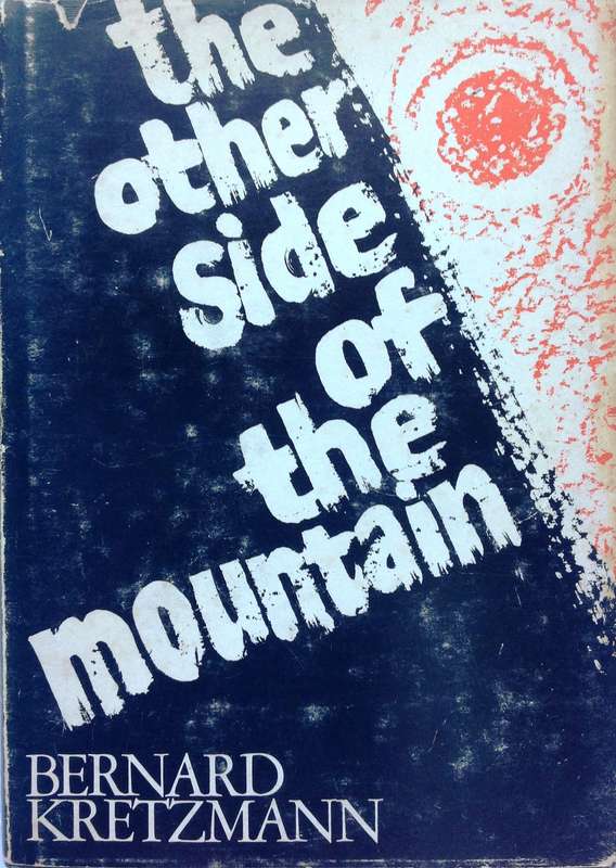 The other side of the mountain - Bernard Kretzmann - Hardcover - Signed by Author