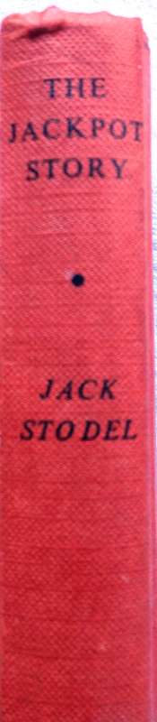 The Jackpot Story - Jack Stodel - Hardcover