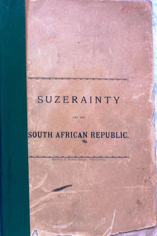 Suzerainty and the South African Republic - M J Farrelly LLD