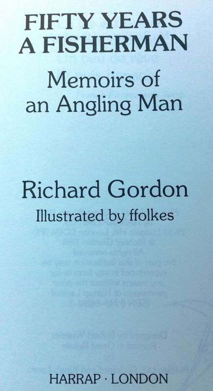 Fifty Years a Fisherman - Richard Gordon - Hardcover