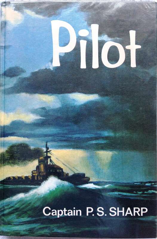 Pilot - Captain P S Sharp - Hardcover
