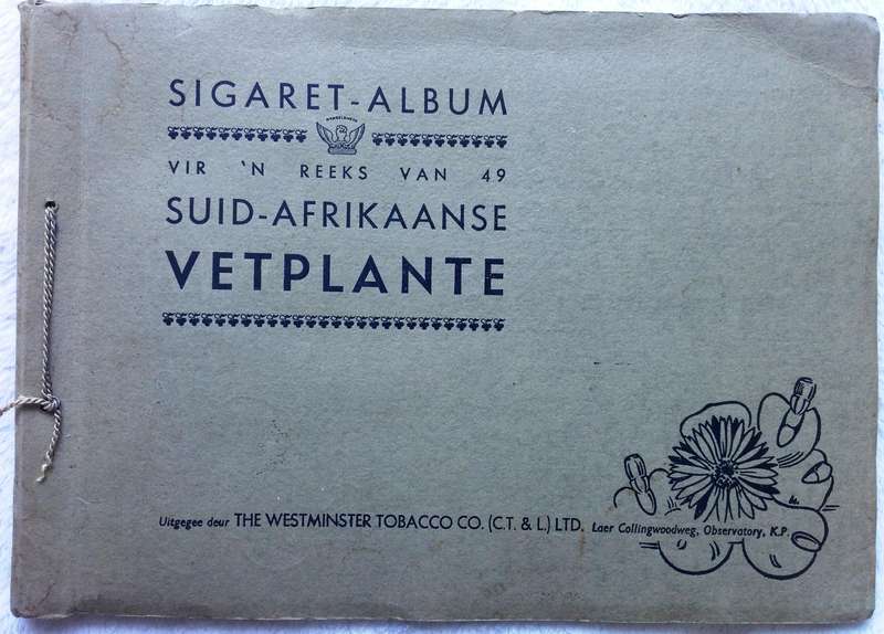 Sigaret-Album vir n reeks van 49 Suid-Afrikaanse Vetplante-Uitgegee deur Westminster Tobacco Co. Ltd