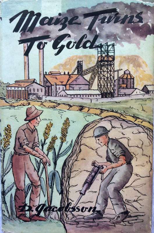 Maize Turns To Gold - D Jacobsson - Hardcover