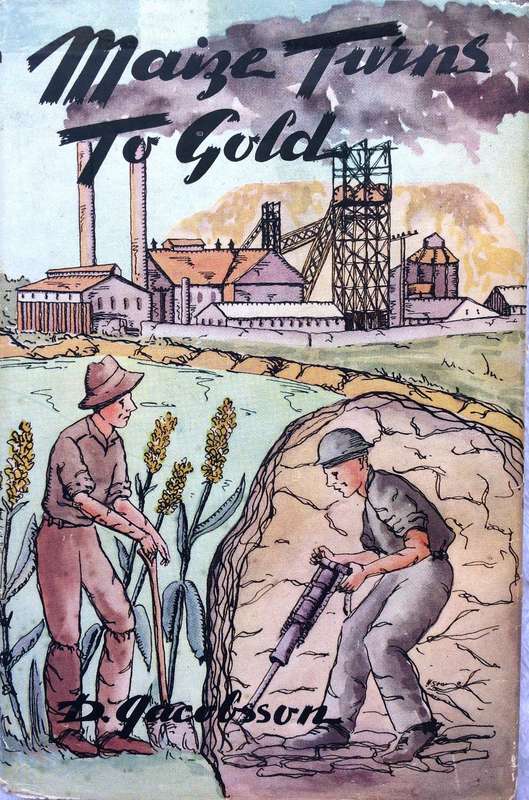 Maize Turns To Gold - D Jacobsson - Hardcover