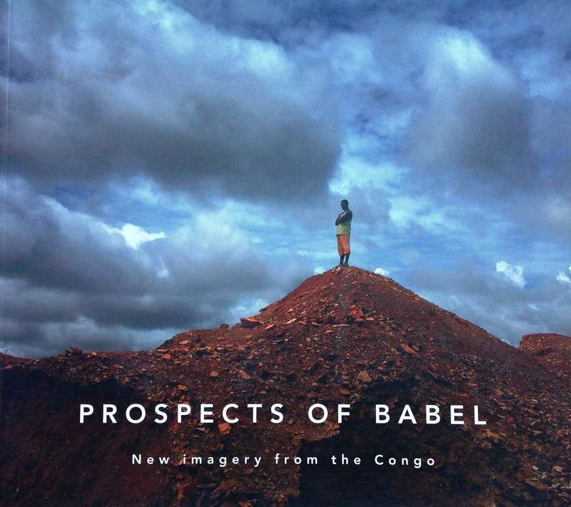 Prospects of Babel - New imagery from the Congo - Signed by Leonie Marinovich