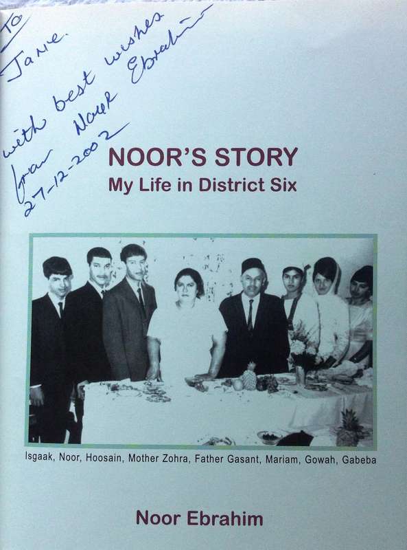 Noor's Story - My Life in District Six - Noor Ebrahim  Book signed by Author
