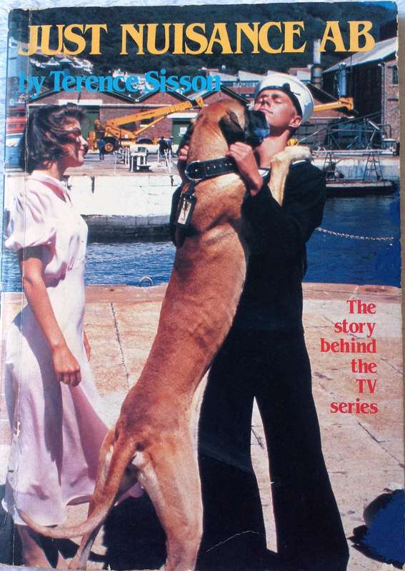 Just Nuisance, AB - His Full Story - By Terence Sisson - The story behind the TV series