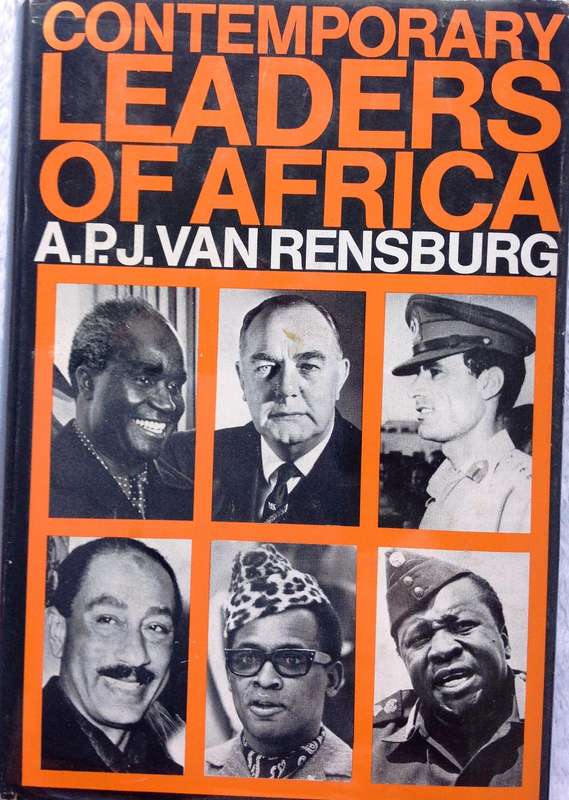 Contemporary Leaders of Africa - A P J van Rensburg - Hardcover    Book signed by Author