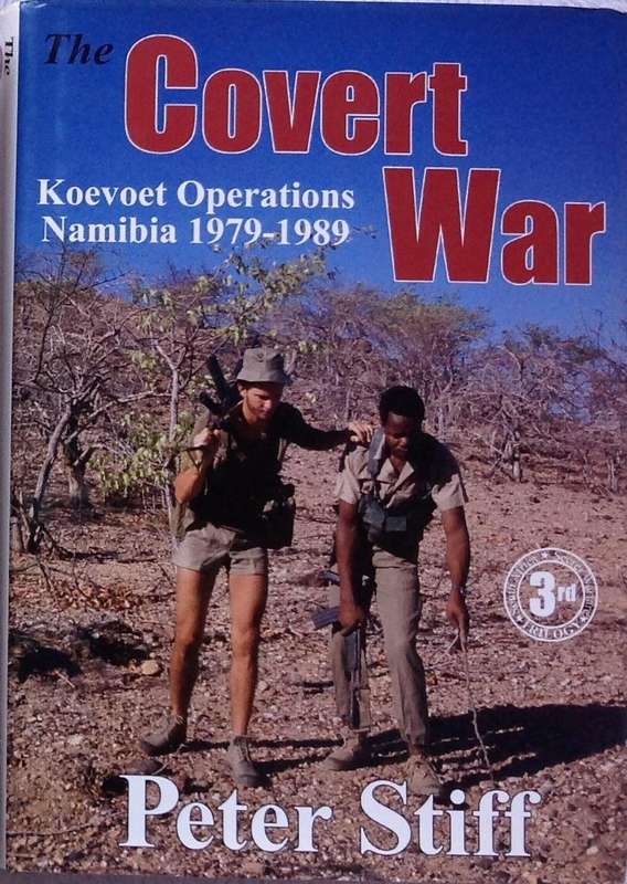The Covert War - Peter Stiff - Hardcover       Signed by Author