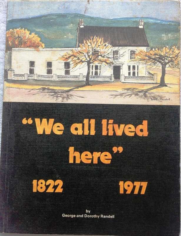 We all lived here 1822 - 1977 - George and Dorothy Randell       Book signed by both Authors