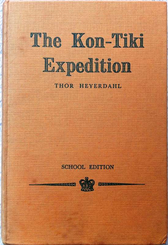 The Kon-Tiki Expedition - Thor Heyerdahl - School Edition - Hardcover
