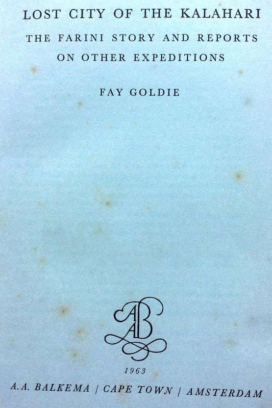 Lost City of the Kalahari - Fay Goldie - Hardcover The Farini Story and Reports on other Expeditions