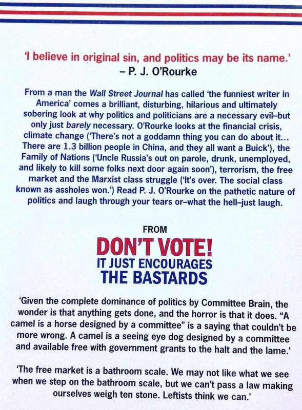 Don't Vote - P J O' Rourke