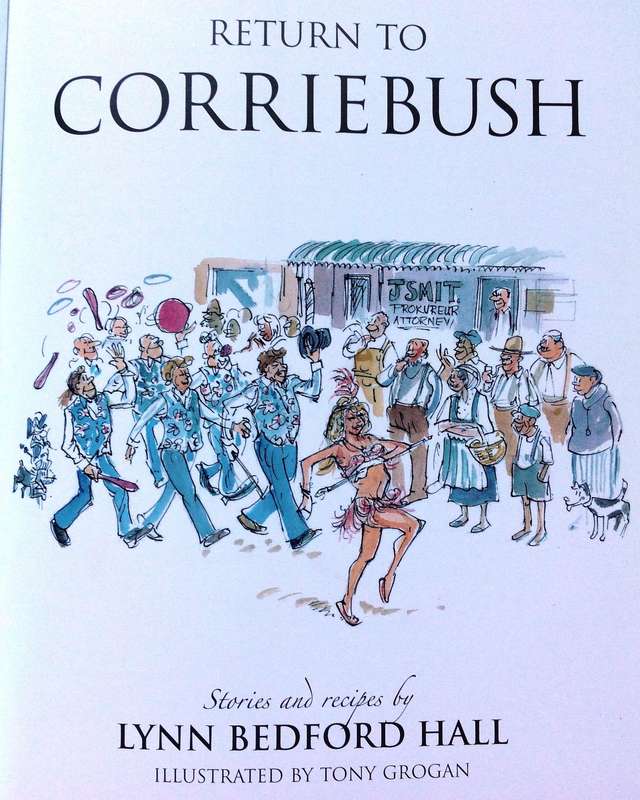 Return to Corriebush - Stories and Recipes by Lynn Bedford Hall - Illustrated by Tony Grogan