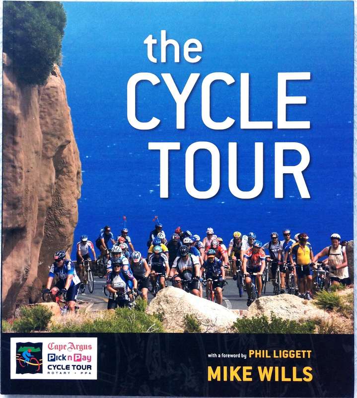 The Cycle Tour - Mike Wills       With a foreword by Phil Liggett