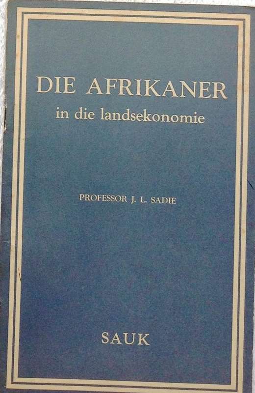 Die Afrikaner in die Landsekonomie - Professor J L Sadie