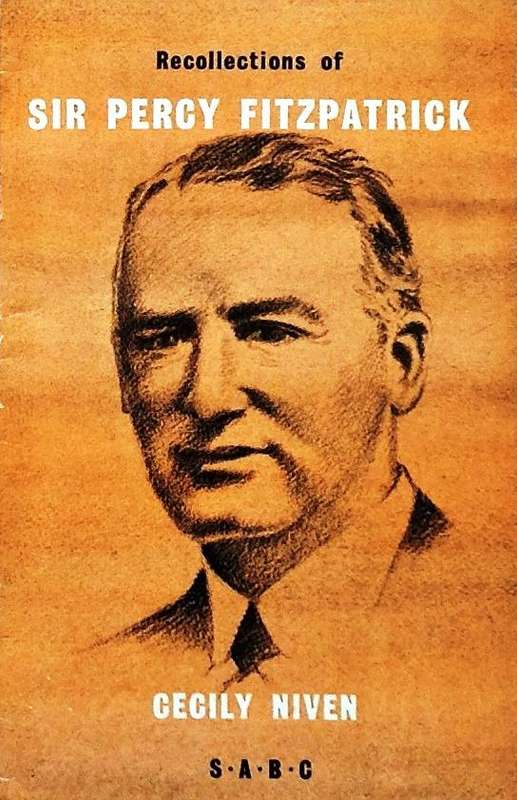 Recollections of Sir Percy Fitzpatrick - Cecily Niven