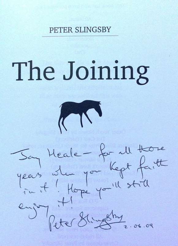 The Joining - Peter Slingsby - book signed and inscribed in favour of Jay Heale