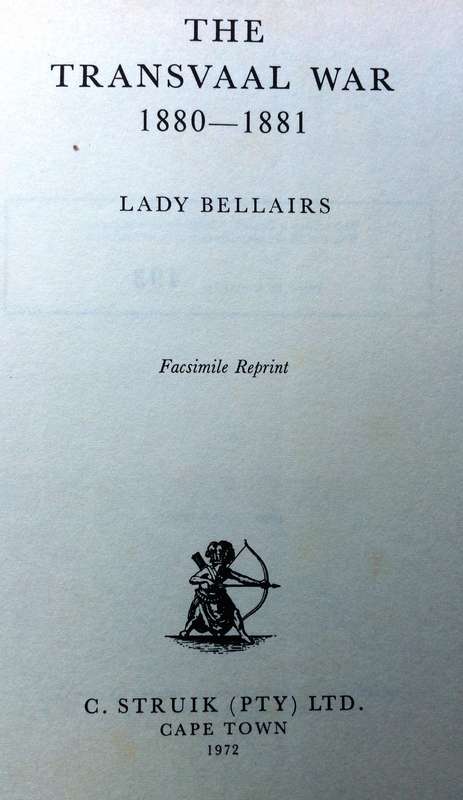 THE TRANSVAAL WAR 1880 - 1881 - Edited by Lady Bellairs - Hardcover - Limited edition