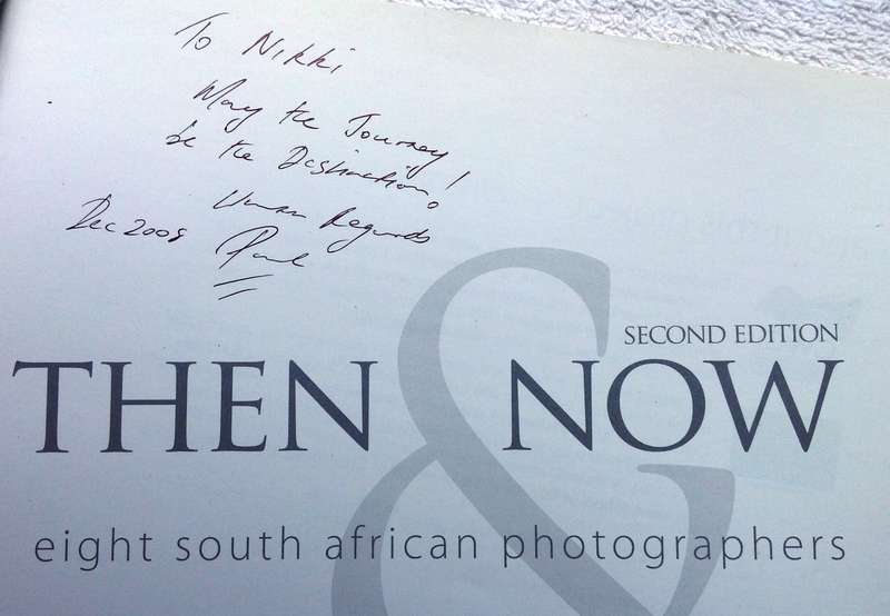 Then and Now - eight south african photographers - collected by Paul Weinberg - book signed
