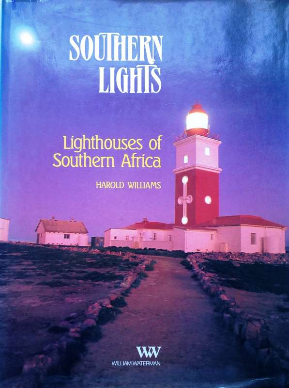 Southern Lights - Lighthouses of Southern Africa - Harold Williams - Hardcover