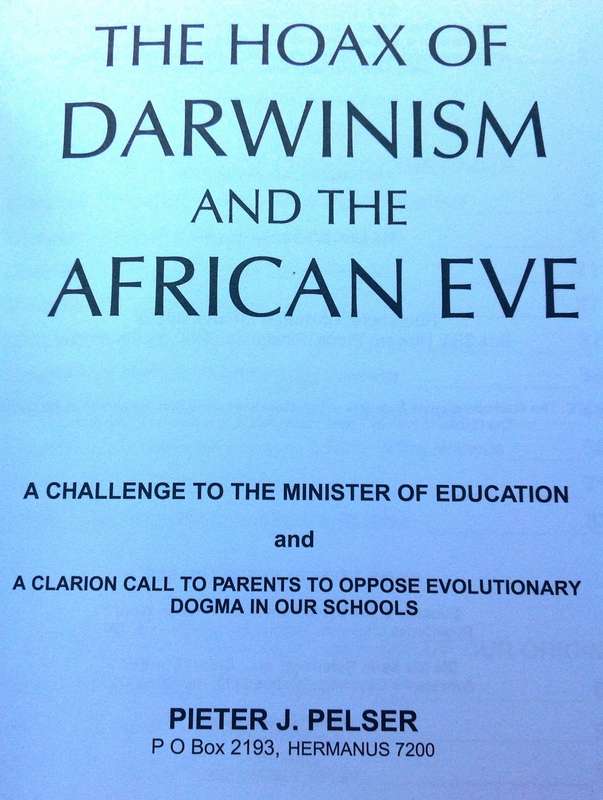 The Hoax of Darwinism and the African Eve - Pieter J Pelser