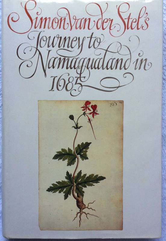 Simon van der Stel's Journey to Namaqualand 1685 - Hardcover - Large beautiful historical book