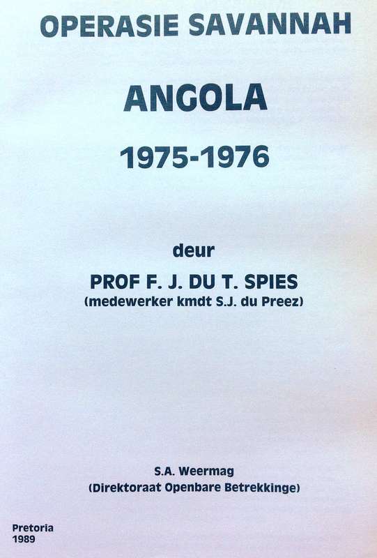 Angola Operasie Savannah 1975 - 1976 - Prof F J du Toit Spies - Hardeband