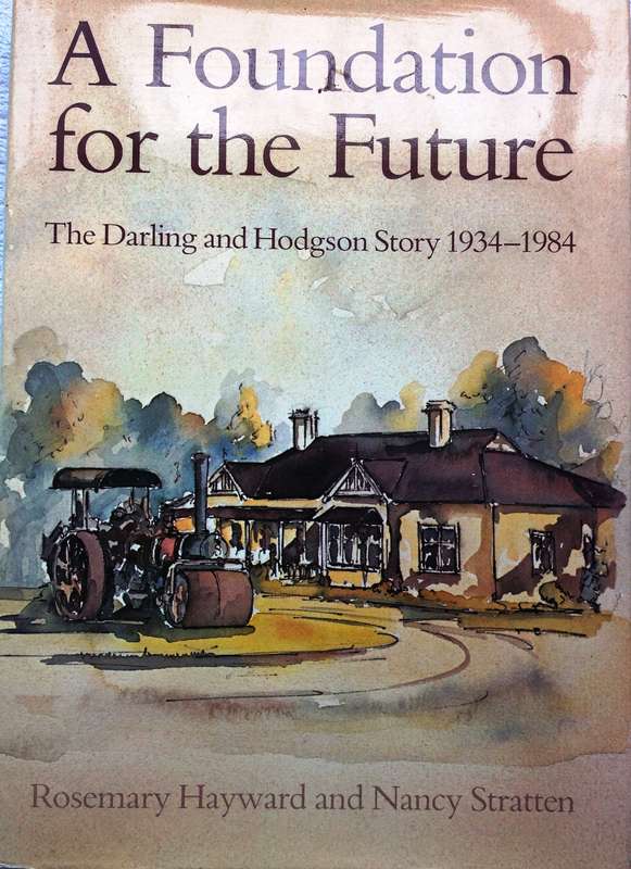 A Foundation for the Future - The Darling and Hodgson Story 1934 - 1984 - Hardcover