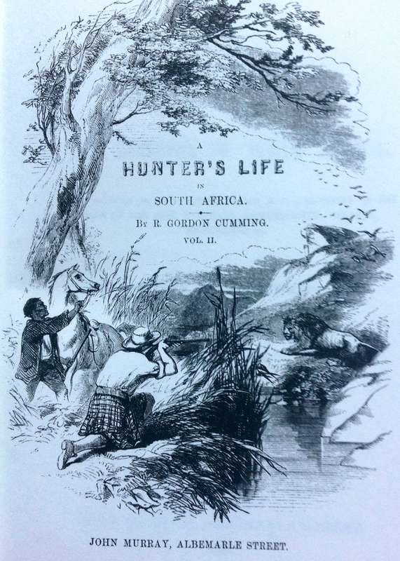 A Hunter's Life in South Africa - Volume 1 and Volume 2 - R Gordon Cumming - Hardcover