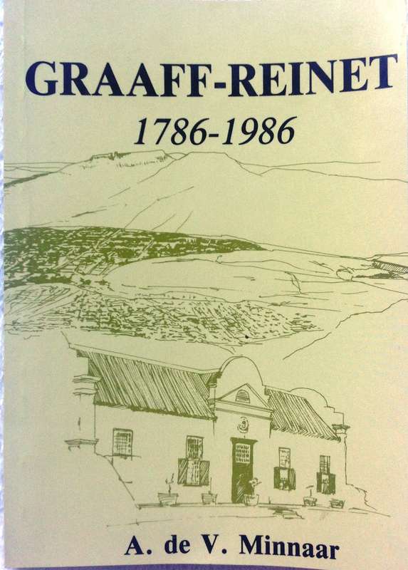 Graaff-Reinet 1786 - 1986 - A de V Minnaar - Book signed by Author