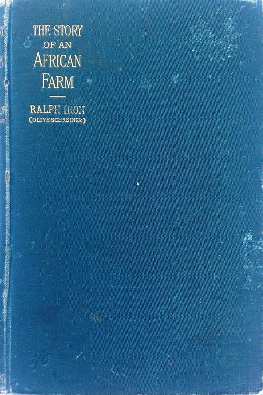 The Story of an African Farm - Ralph Iron (nom de plume Olive Schreiner) - Hardcover