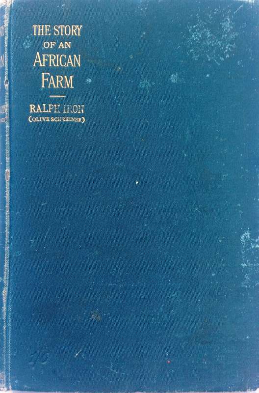 The Story of an African Farm - Ralph Iron (nom de plume Olive Schreiner) - Hardcover