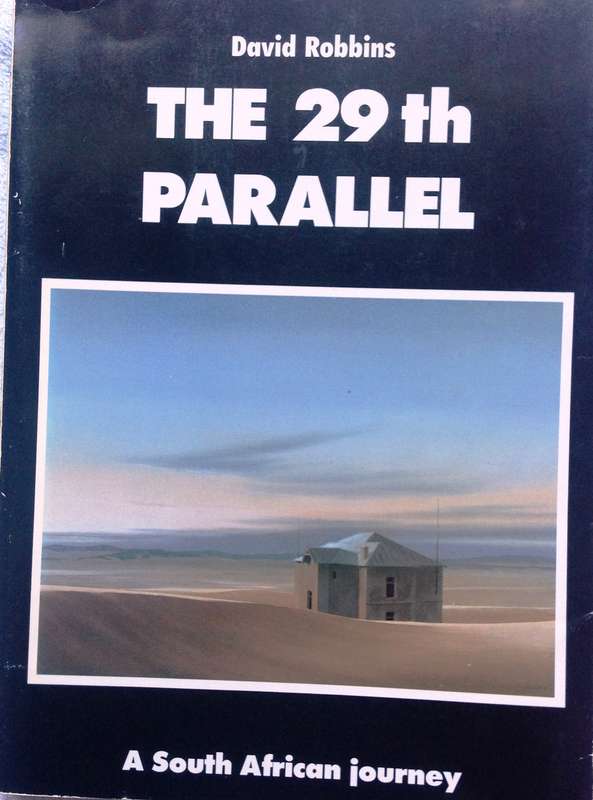 The 29th Parallel - A South African journey - David Robbins