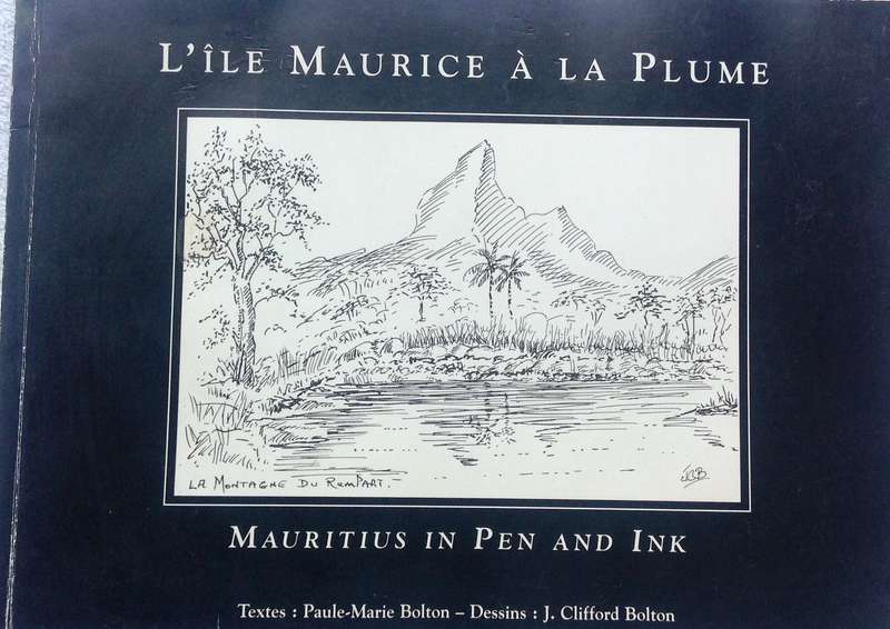 Mauritius in Pen and Ink - L'ile Maurice a la Plume - Paule-Marie Bolton et Clifford Bolton - signed