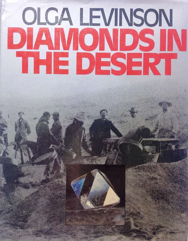 Diamonds in the Desert - Olga Levinson - Hardcover    The Story of August Stauch and His Times