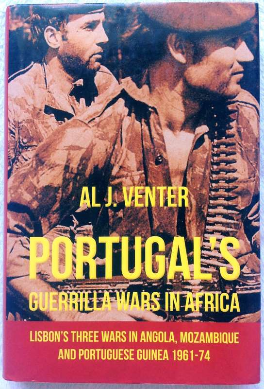 Portugal's Guerrilla Wars in Africa - Al J Venter - Hardcover