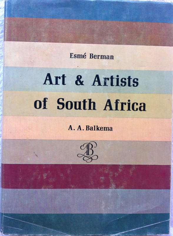 Art and Artists of South Africa - Esme Berman - Hardcover
