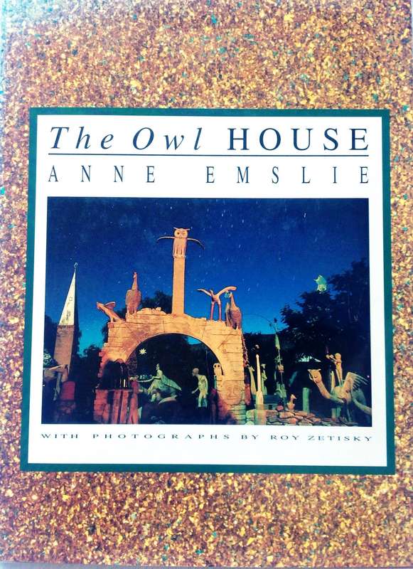The Owl House - Anne Emslie - Hardcover   The Story of Helen Martins of Nieu Bethesda
