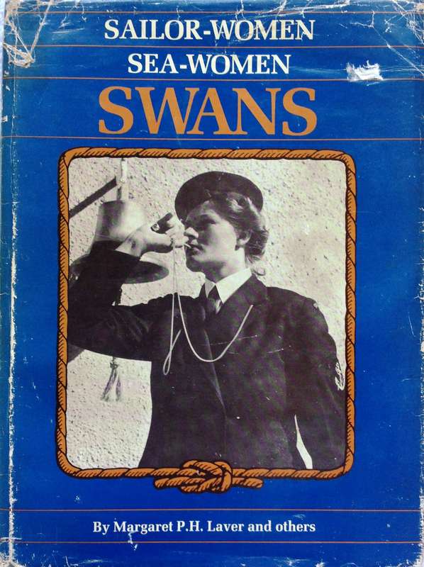 Sailor-Women Sea-Women SWANS - by Margaret P H Laver and others - Hardcover - Ltd Edition
