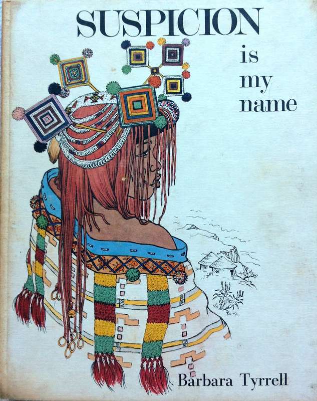 Suspicion is my name - Barbara Tyrrell - Hardcover