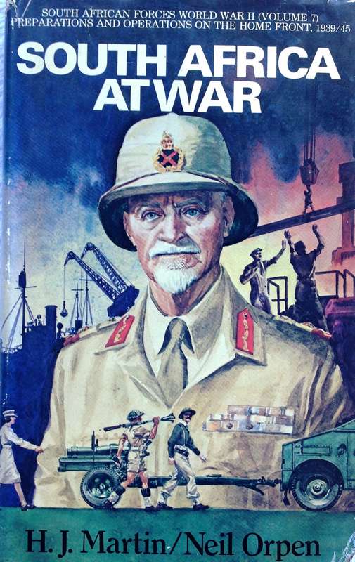South Africa at War-H J Martin/Neil Orpen-Hardcover-South African Forces World War 2 - Volume 7